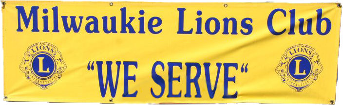 Milwaukie Lions Club "WE SERVE"